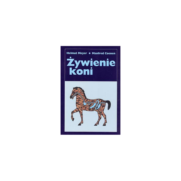 Książka "Żywienie koni" (H.Meyer, M.Coenen)