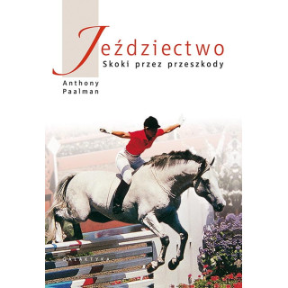 Książka "Jeździectwo - skoki przez przeszkody"