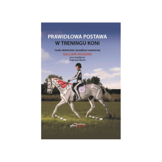 Książka "Prawidłowa postawa w treningu koni"