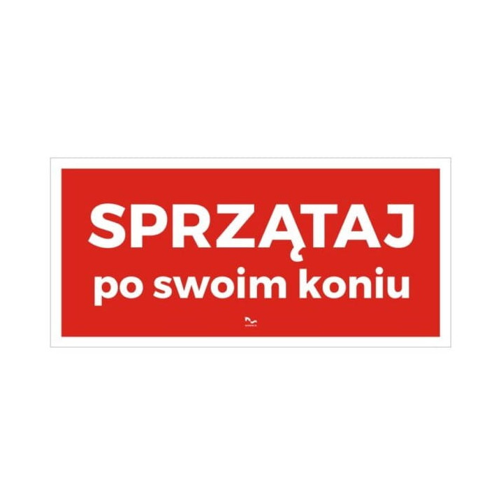 Tabliczka DO STAJNI wzór33 Sprzątaj po swoim koniu